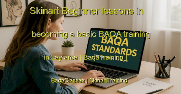 Skinart Beginner lessons in becoming a basic BAQA training in Lay area | BaqaTraining | BaqaClasses | SkinartTraining-France